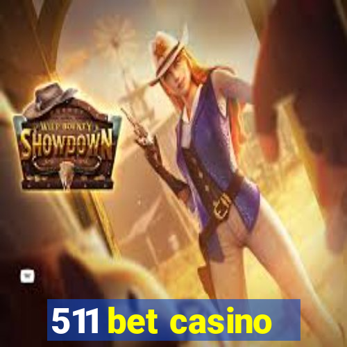 511 bet casino